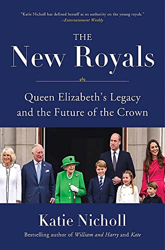 The New Royals: Queen Elizabeth's Legacy and the Future of the Crown [Hardcover]