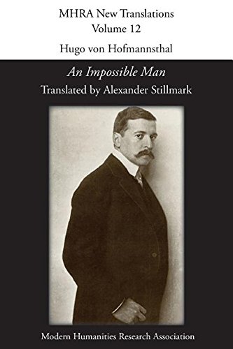 Hugo Von Hofmannsthal, 'an Impossible Man' (mhra Ne Translations) [Paperback]