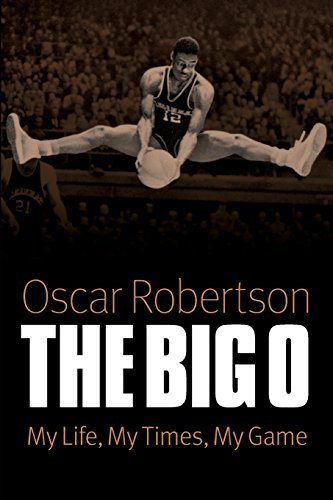 The Big O My Life, My Times, My Game [Paperback]