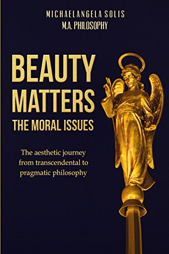 Beauty Matters-The Moral Issues [Paperback]