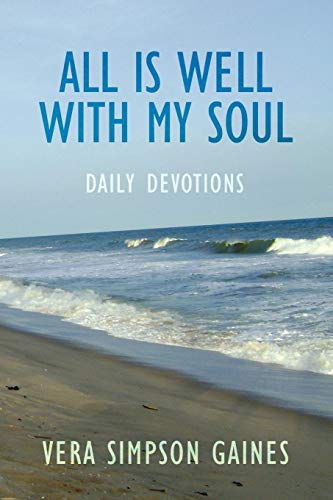 All Is Well With My Soul Daily Devotions [Paperback]