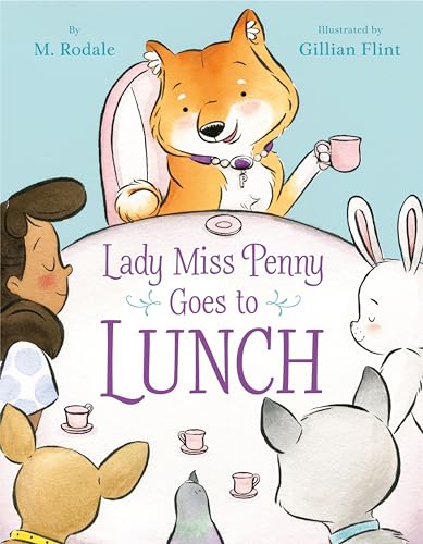 Lady Miss Penny Goes To Lunch [Hardcover]