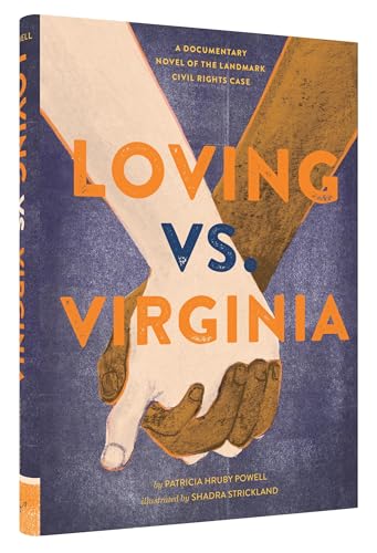 Loving vs. Virginia: A Documentary Novel of the Landmark Civil Rights Case [Hardcover]