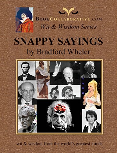 SNAPPY SAYINGS Update and Revised  Wit and Wisdom from the Worlds Greatest Mind [Paperback]