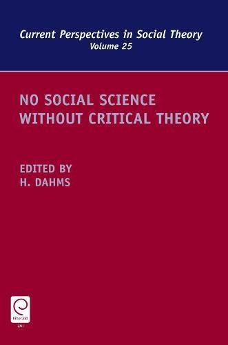 No Social Science Without Critical Theory [Hardcover]