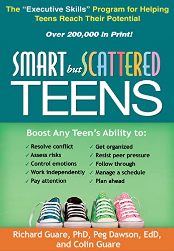 Smart but Scattered Teens: The "Executive Skills" Program for Helping  [Paperback]