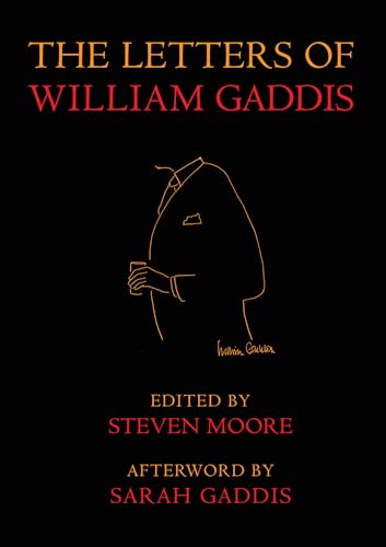 The Letters of William Gaddis: Revised Edition [Paperback]