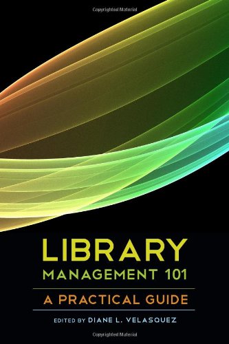 Library Management 101 A Practical Guide [Paperback]