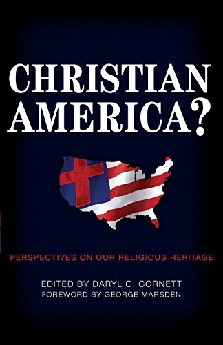 Christian America Perspectives On Our Religious Heritage [Paperback]