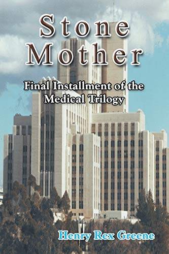 Stone Mother Final Installment Of The Medical Trilogy [Paperback]