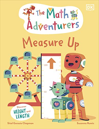 The Math Adventurers: Measure Up: Discover He