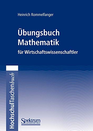 bungsbuch Mathematik fr Wirtschaftswissenschaftler [Paperback]