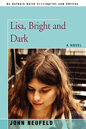 Lisa, Bright And Dark A Novel [Paperback]