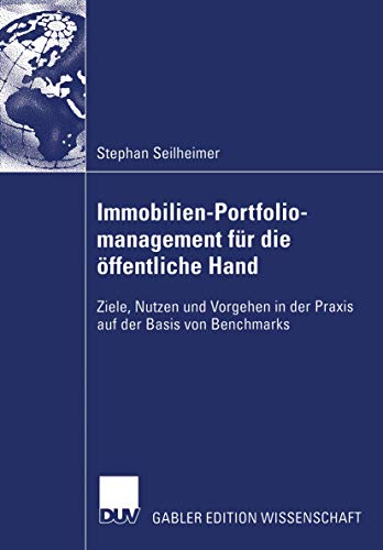 Immobilien-Portfoliomanagement fr die ffentliche Hand: Ziele, Nutzen und Vorge [Paperback]