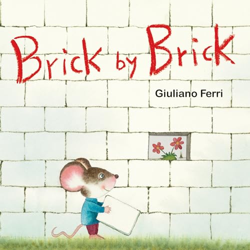 Brick by Brick [Board book]