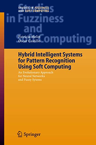 Hybrid Intelligent Systems for Pattern Recognition Using Soft Computing An Evol [Hardcover]