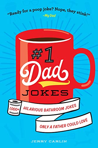 #1 Dad Jokes: 1,000+ Hilarious Bathroom Jokes Only a Father Could Love [Paperback]