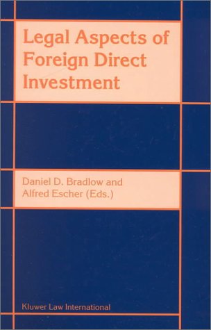 Legal Aspects of Foreign Direct Investment [Hardcover]