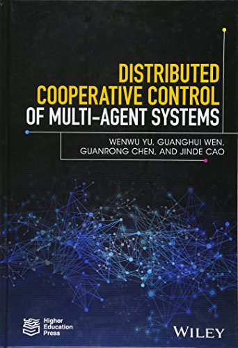 Distributed Cooperative Control of Multi-agent Systems [Hardcover]