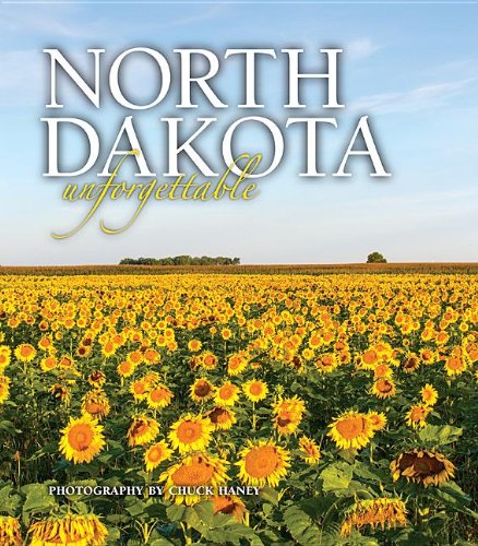 North Dakota Unforgettable [Hardcover]