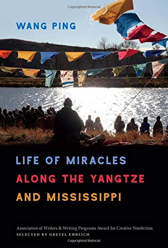 Life of Miracles along the Yangtze and Mississippi [Paperback]