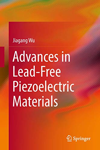 Advances in Lead-Free Piezoelectric Materials [Hardcover]