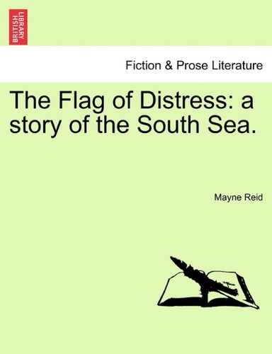 Flag of Distress  A story of the South Sea [Paperback]