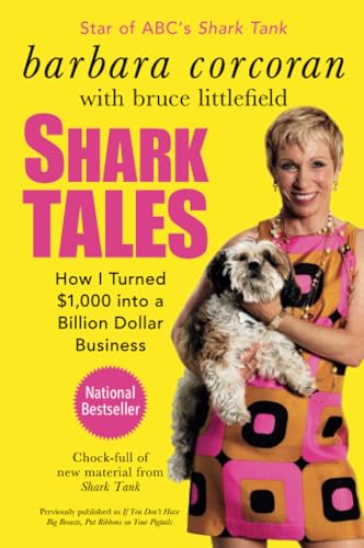 Shark Tales: How I Turned $1,000 into a Billion Dollar Business [Paperback]