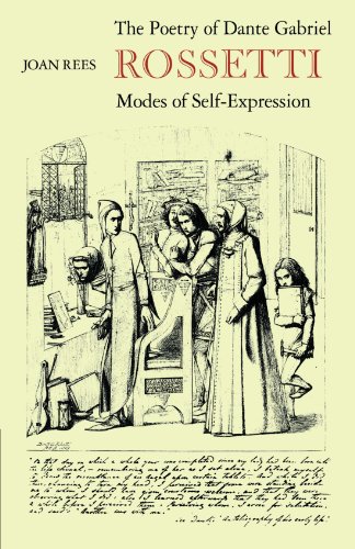 The Poetry of Dante Gabriel Rossetti Modes of Self-Expression [Paperback]