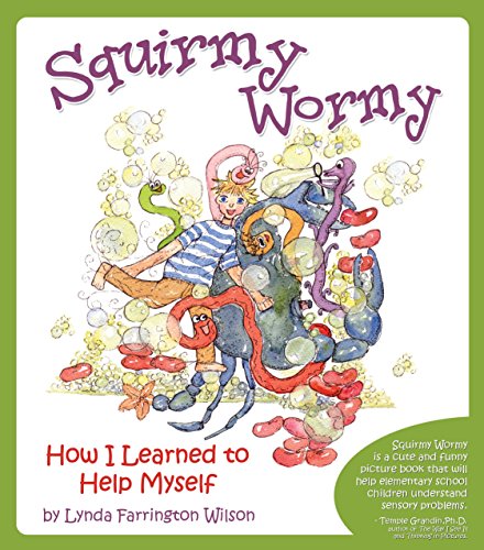 Squirmy Wormy Ho I Learned to Help Myself [Paperback]