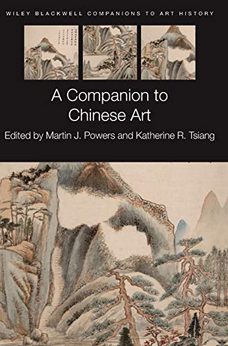 A Companion to Chinese Art [Hardcover]