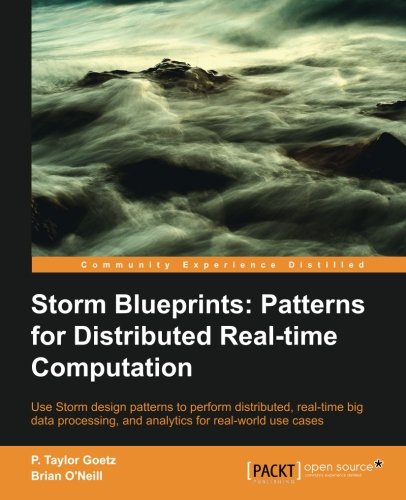 Storm Blueprints Patterns For Distributed Real-Time Computation [Paperback]