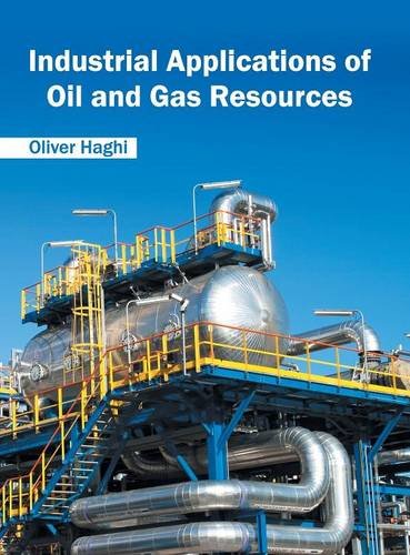 Industrial Applications of Oil and Gas Resources [Hardcover]