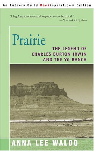 Prairie Volume Ii The Legend Of Charles Burton Irin And The Y6 Ranch [Paperback]