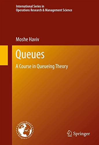 Queues A Course in Queueing Theory [Hardcover]