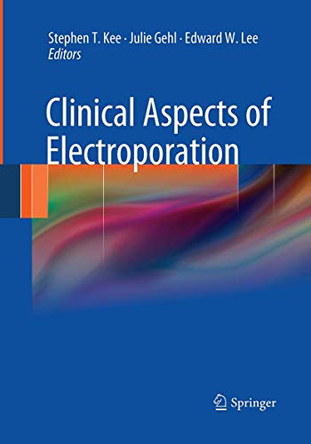 Clinical Aspects of Electroporation [Paperback]