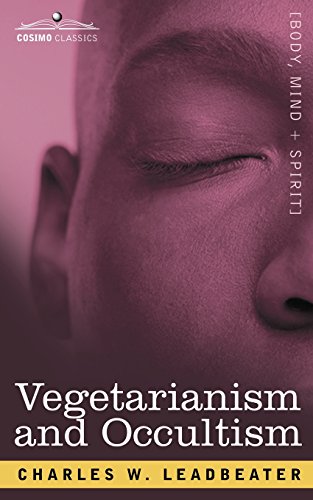 Vegetarianism And Occultism [Paperback]