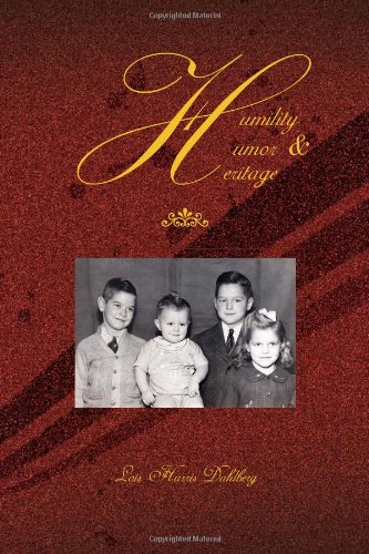 Humility, Humor and Heritage [Paperback]