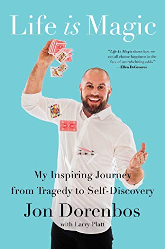 Life Is Magic: My Inspiring Journey from Trag