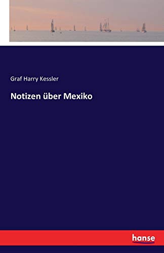 Notizen Uber Mexiko (german Edition) [Paperback]