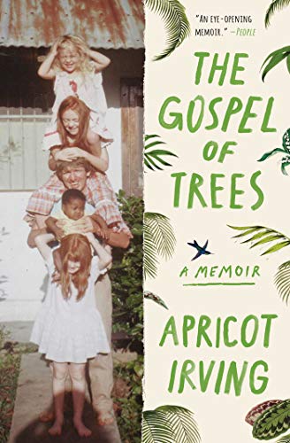 The Gospel of Trees: A Memoir [Paperback]