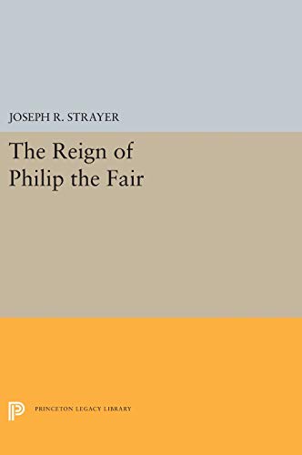 The Reign of Philip the Fair [Hardcover]