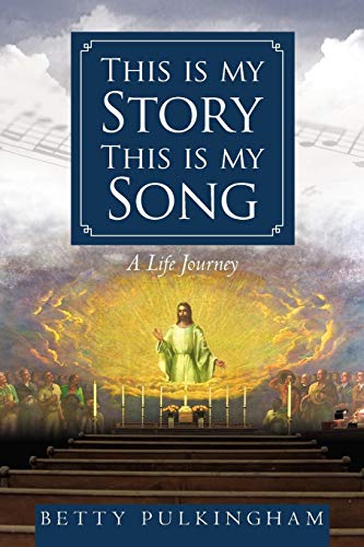 This Is My Story This Is My Song  A Life Journey [Paperback]