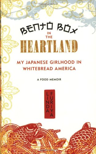 Bento Box in the Heartland: My Japanese Girlhood in Whitebread America [Paperback]