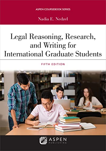 Legal Reasoning, Research, and Writing for International Graduate Students [Hardcover]