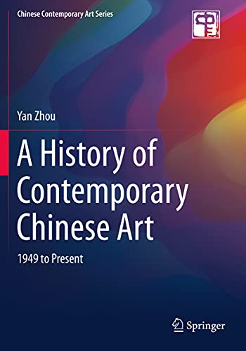 A History of Contemporary Chinese Art: 1949 to Present [Paperback]