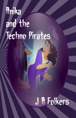 Anika And The Techno Pirates [Paperback]