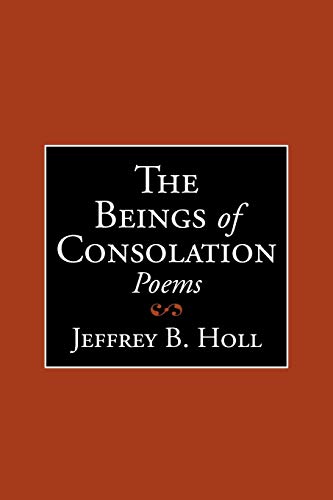 Beings of Consolation  Poems [Paperback]