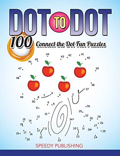 Dot to Dot 100 Connect the Dot Fun Puzzles [Paperback]