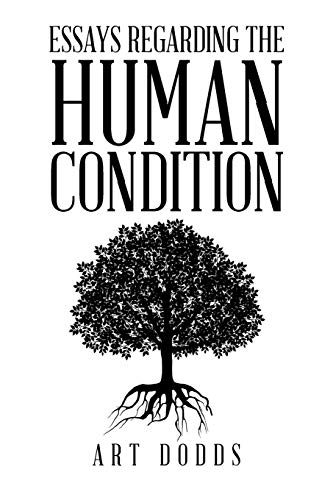 Essays Regarding The Human Condition [Paperback]